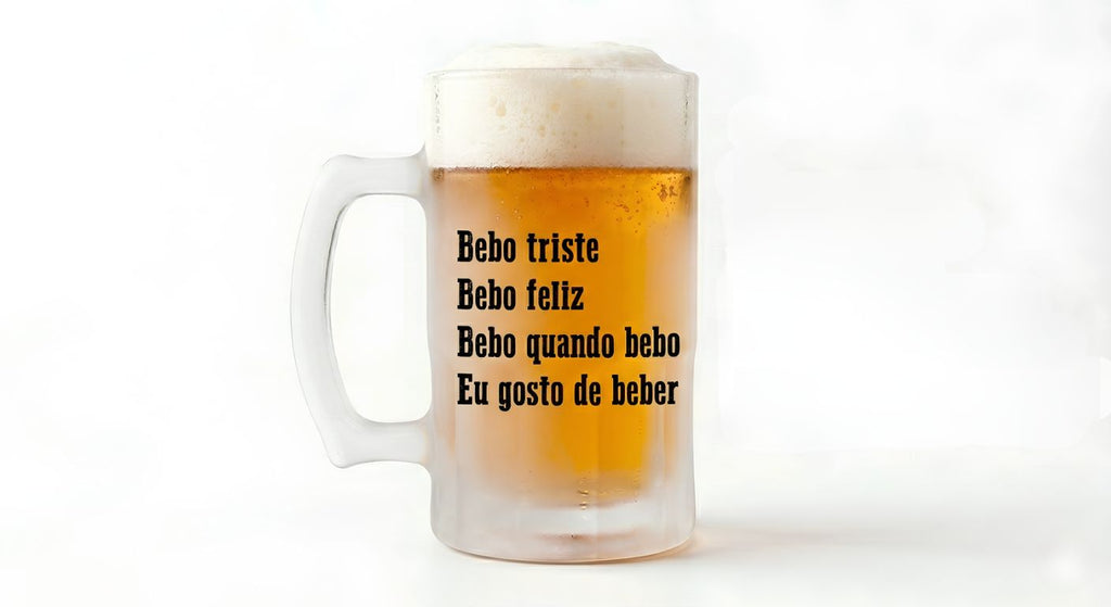 Caneca de chopp - Brinde de bebado e frase